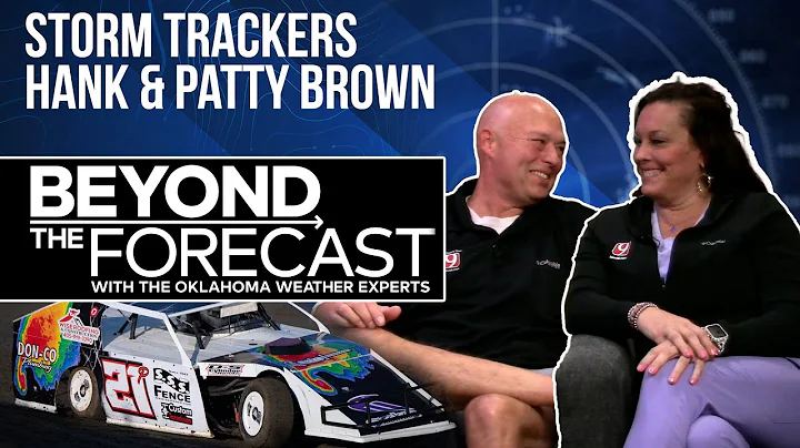 Beyond the Forecast - Storm Trackers Hank & Patty Brown: Tornado Encounters, Racing & Chasing