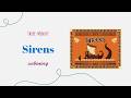 Sirens - 3-Minute Unboxing