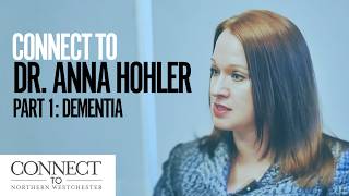 Connect To | Dr. Anna Hohler, Part 1: Dementia