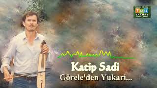 Video thumbnail of "Katip ŞADİ Görele'den Yukarı"