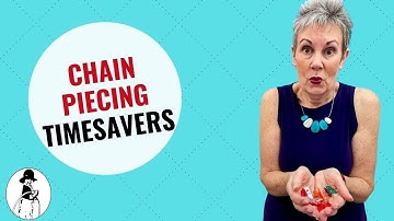 How to Chain Piece For Fast Quilting