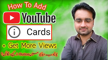 How To Add Cards In YouTube Videos 2021 (i-Button) | Get More Views With YouTube Cards