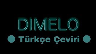 Demphra - Dimelo | Türkçe çeviri Resimi