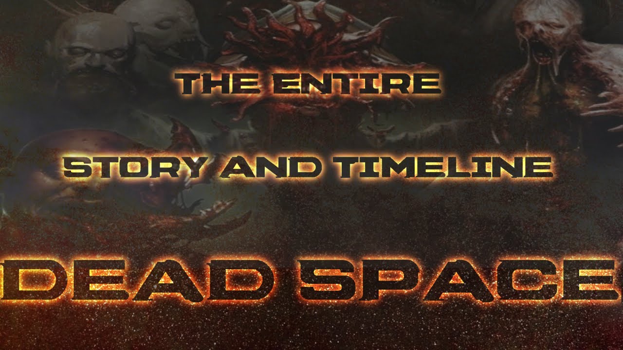 Dead Space: The Complete Story and Timeline (7,500 Sub Special)