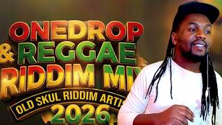🔥🔥One drop & Reggae  riddim mix🔥🔥. Dj vintage  undisputed. 2026. Oldskul riddim.