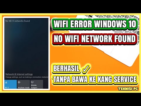 CARA MENGATASI NO WIFI NETWORKS FOUND