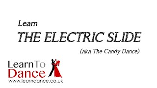 Learn The Electric Slide (AKA The Candy Dance) with this Beginner's Guide to the Basic Steps
