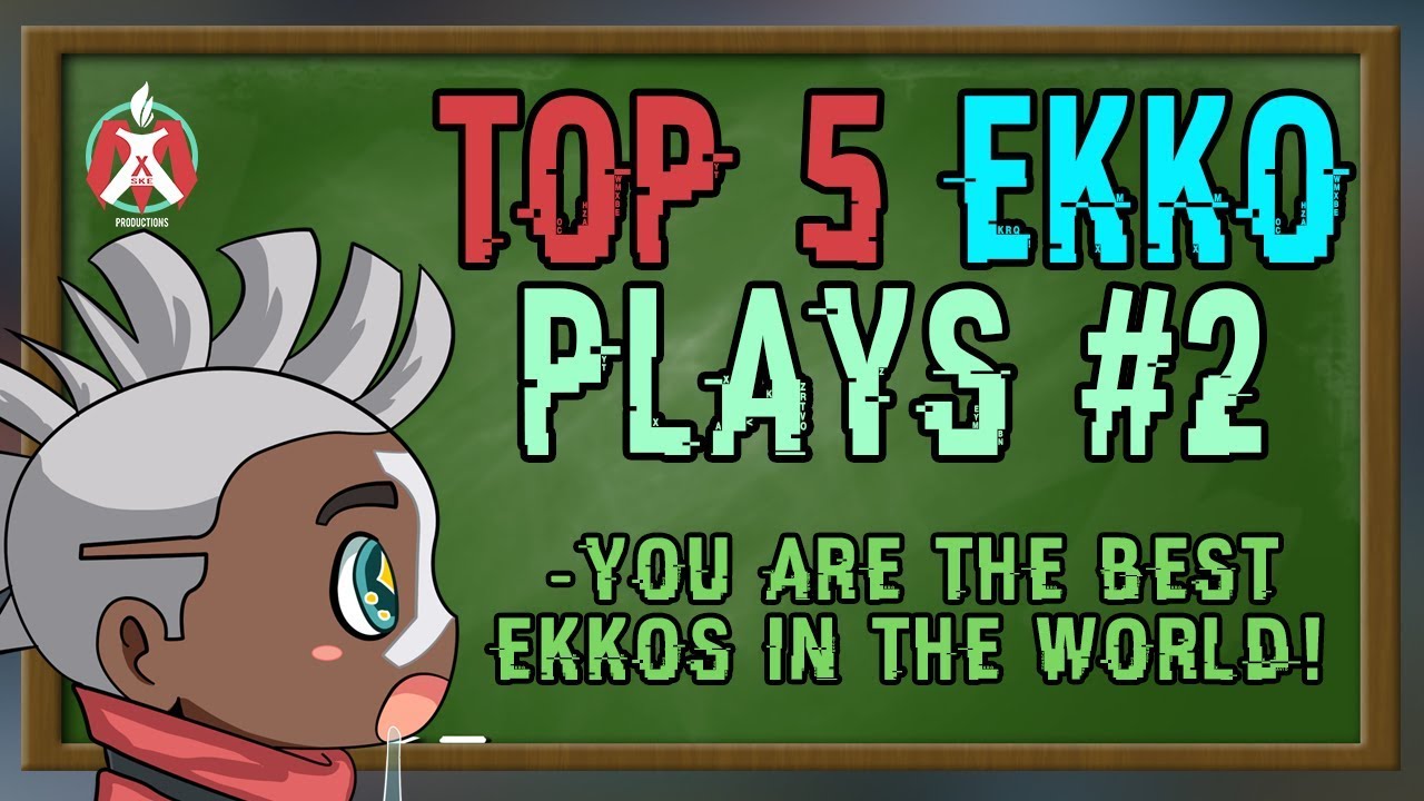 Maxske's Ekko | YOUR TOP 5 EKKO PLAYS! #2