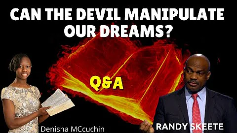 Can the Devil manipulate our Dreams? Should we pray out loud or silent ? - Randy Skeete Q&A SESSION