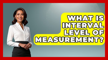 What Is Interval Level Of Measurement? - The Friendly Statistician