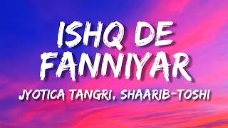 Ishq De Fanniyar (Female) Lyrics  | Jyotica Tangri - Fukrey Returns Lyrics