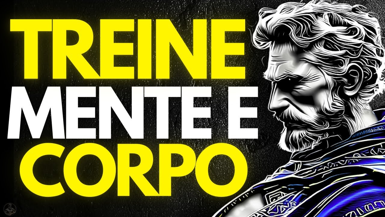 Seja INDESTRUTÍVEL: TREINE, CUIDE-SE, PENSE MELHOR | Estoicismo