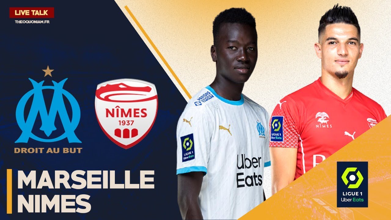 🔴🎥 Match Live/Direct : MARSEILLE ( OM ) - NIMES | LIGUE 1 Time - YouTube