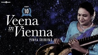 Veena In Vienna - Global Gear | Punya Srinivas | Stephen Devassy | 10th Anniversary Celebration