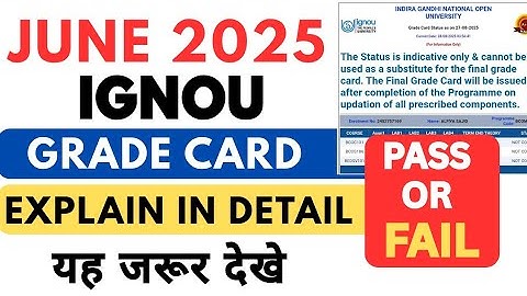 IGNOU JUNE 2025 GRADE CARD info - Theory and Assignment Marks | IGNOU GRADE CARD explain June 2025 