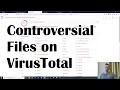 Most Controversial Files On VirusTotal