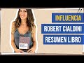 Influencia - Robert Cialdini | Resumen libro