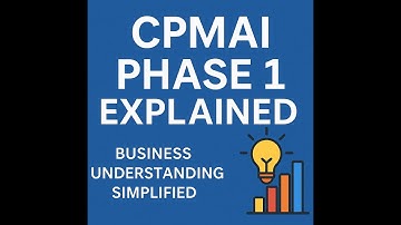 CPMAI Phase I: Business Understanding Made Simple
