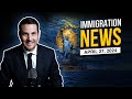 News update asylum  immigration reform april 27 2024