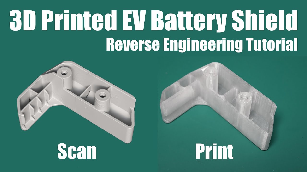 3D Printing an EV Battery Shield - Reverse Engineering Workflow & Tutorial