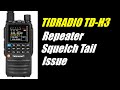 TID Radio TD-H3 Repeater Squelch Tail Issue