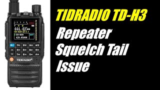 TID Radio TD-H3 Repeater Squelch Tail Issue