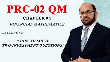 PRC-2 QM | Lecture # 03 | Chapter 05 & 06 | Sir Zahid Qavi | RISE |