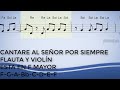 Cantaré Al Señor Por Siempre, Flauta y Violín, Partitura, Cifrado, Notas, Tutorial