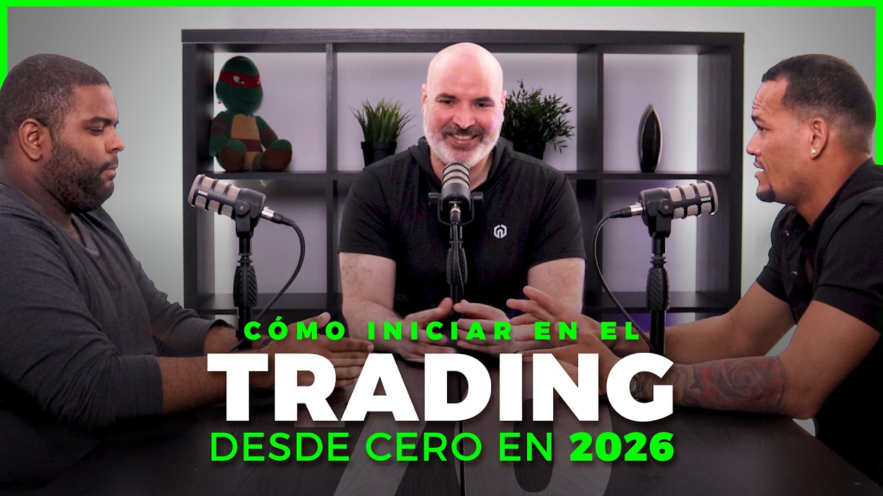 🎙️ Cómo iniciar en el trading desde cero en 2026 | Vivir del trading y ...