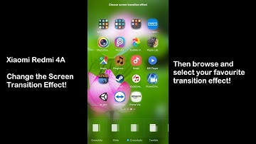 Xiaomi Redmi 4A - How to change the Screen Transition Effect!