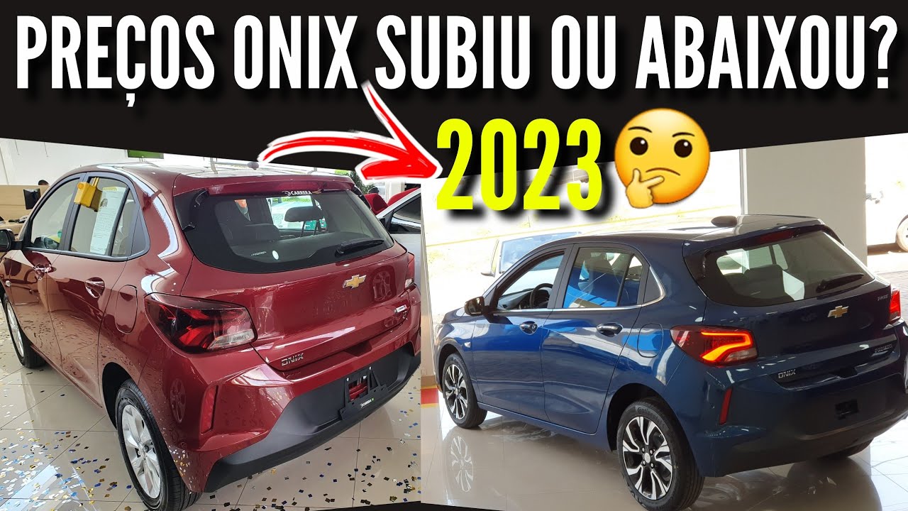 PREÇOS DA LINHA DO ONIX 2023 ATUALIZADO SUBIU OU ABAIXOU? 