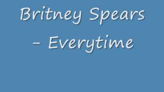 Britney Spears - Everytime (reverse)