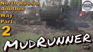 MudRunner Mods Gameplay | Map Mod North Russia Another Way v.0.85 | Truck Mod: KRAZ 6316 | Part 2
