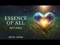 Kevin James Essence Of All Lyric Video Kevin James Essence Of All Lyric Video