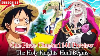 One Piece Chapter 1141 Preview: The Holy Knights' Hunt Begins | in hindi