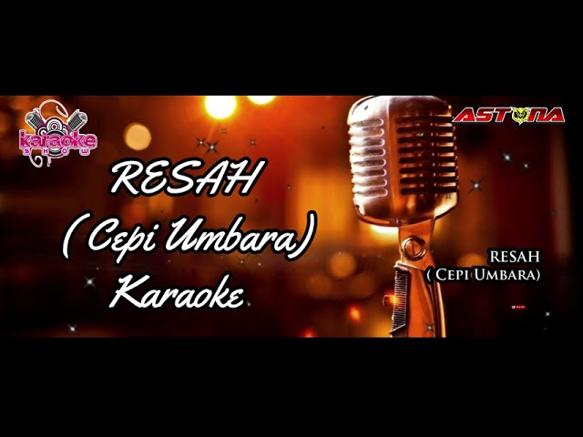 RESAH CEPI UMBARA  KARAOKE class=