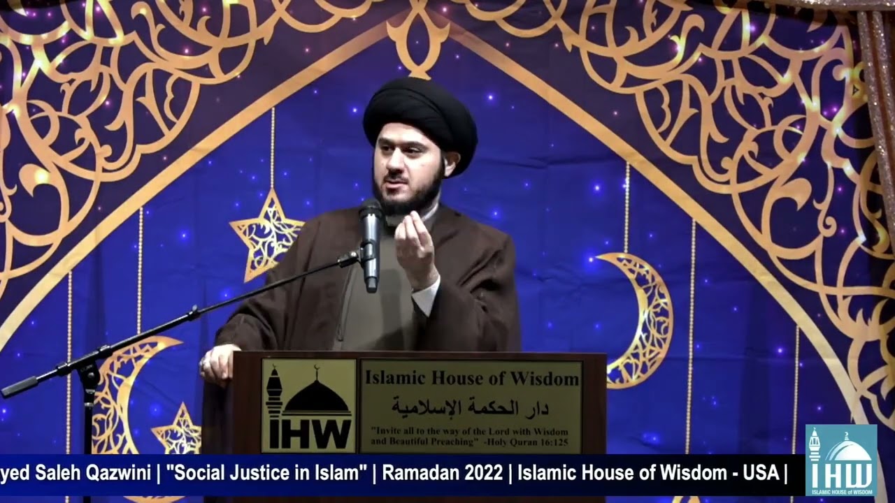 ⁣Social Justice in Islam - Sayed Saleh Qazwini - Night 11 - Ramadan 1443/2022