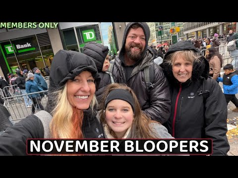 November Bloopers & Macy's Thanksgiving Parade With the Family (Bucket List)