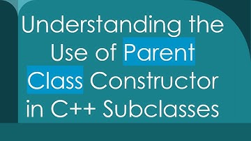 Understanding the Use of Parent Class Constructor in C++ Subclasses