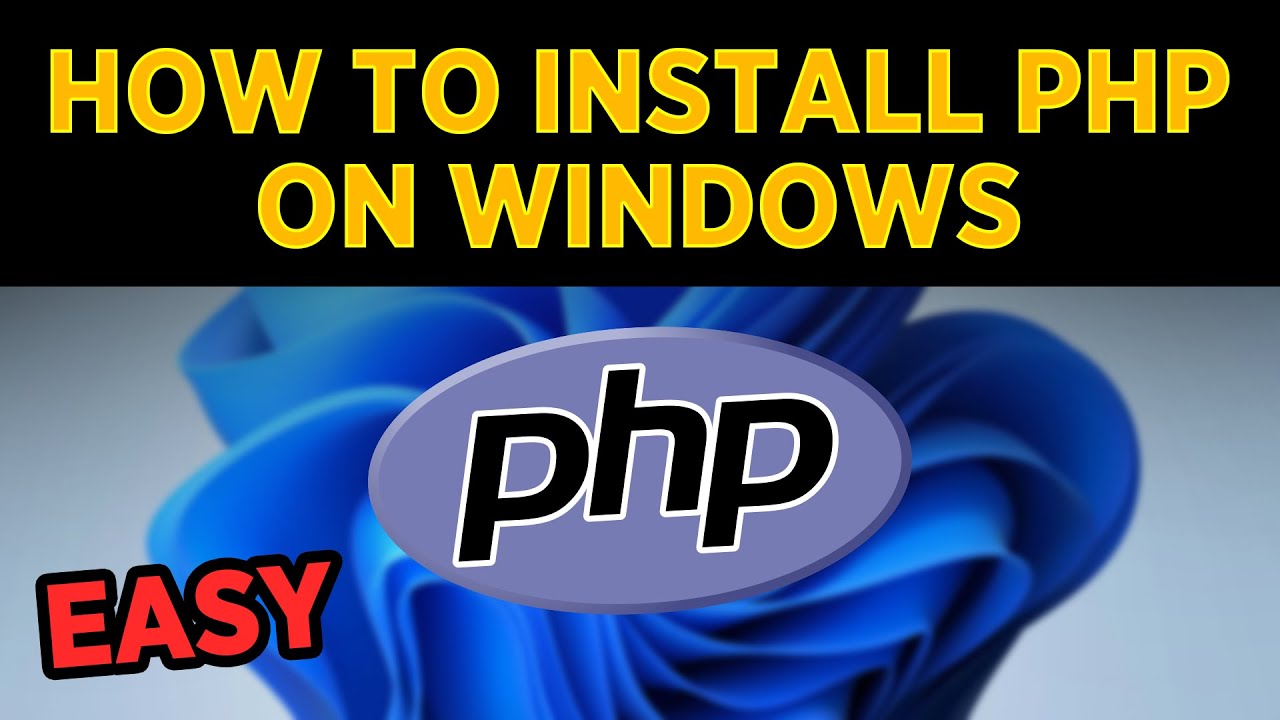 How to install PHP on Windows 10 / 11 Run a Demo PHP Program - YouTube