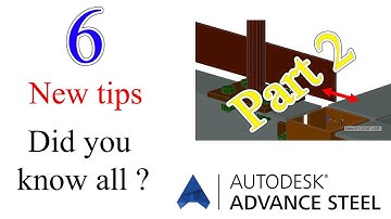 new tips in advance steel - part 2