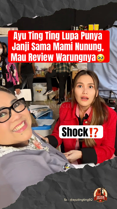 Ayu Ting Ting Forgot Her Promise with Mami Nunung, Wants to Review Her Stall 🥹 #ayutingting #nunu...