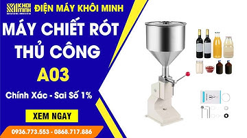 Máy Chiếc Rót Thủ Công A03 Uy Tín Giá Rẻ | Điện Máy Khôi Minh