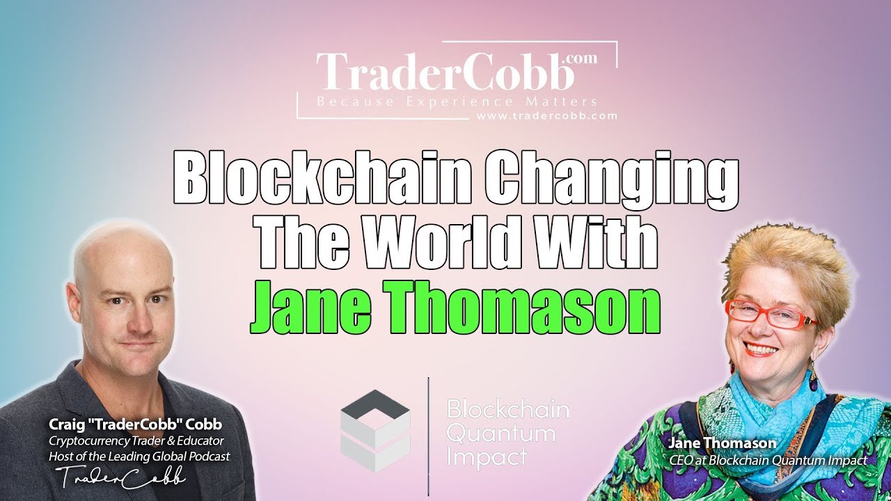 Blockchain Changing The World With Jane Thomason | Dr Jane Thomason