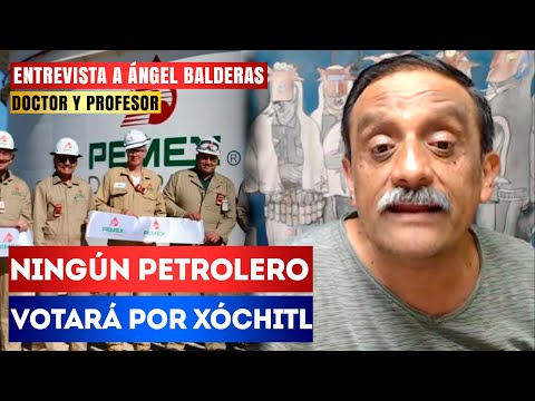 Petroleros se acaban a Xóchitl; cerrar dos refinerías es una payasada: Ángel Balderas