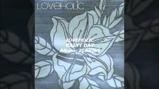 Watch Loveholic Easy Come Easy Go video