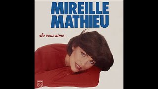 Mireille Mathieu Je t&#39;ouvrirai encore les bras (1981)