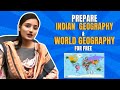 How to prepare indian geography  world geography for free in 20222023  bushra raza khan
