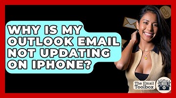 Why Is My Outlook Email Not Updating On iPhone? - TheEmailToolbox.com