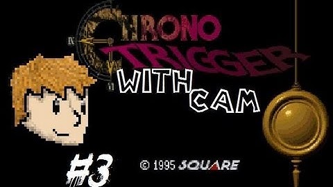 Chrono Trigger Episode 3~Creepy Cathedral Dungeon